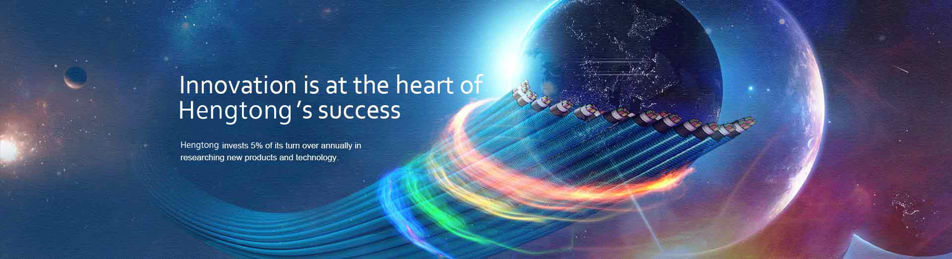 Innovation is at the heart of Hengtong's success