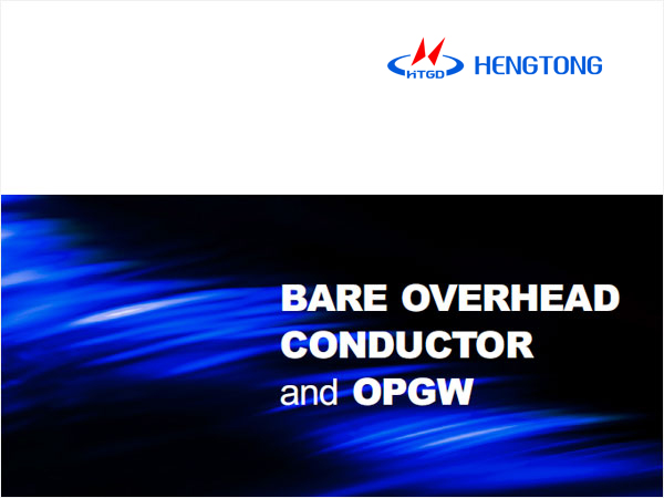 Bare Overhead Conductor and OPGW